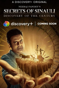 Download Secrets of Sinauli 2021 (Season 1) Discover+ Series {Hindi} WeB-DL || 720p [200MB]