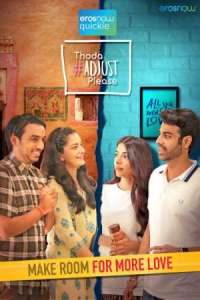 Download Thoda Adjust Please 2021 (Season 1) Hindi {ErosNow Series} WeB-DL ||  720p [100MB]