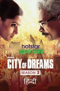 Download City of Dreams 2021 (Season 2) Hindi {Hotstar Series} WeB-DL || 720p [350MB]