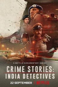 Download Crime Stories: India Detectives 2021 (Season 1) Hindi {Netflix Series} WeB-DL || 480p [150MB] || 720p [400MB]