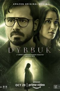 Download Dybbuk (2021) Hindi Amazon Prime Movie WEB-DL || 480p [400MB] || 720p [1GB] || 1080p [2.4GB]