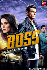 Download BOSS: Baap of Special Services 2022 (Season 1) Hindi {ALT Balaji Series} WeB-DL || 720p [250MB]