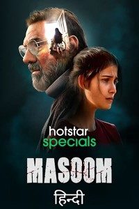 Download Masoom 2022 (Season 1) Hindi {Hotstar Series} WeB-DL  || 720p [250MB]