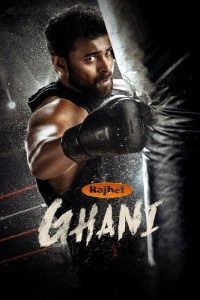 Download Ghani (2022) [Dubbed] Dual Audio {Hindi-Telugu} Movie Web – DL || 480p [450MB] || 720p [1.2GB] || 1080p [3.3GB]