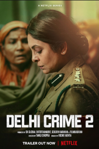 Download Delhi Crime 2022 (Season 1-2) Hindi {Netflix Series} WEB-DL || 480p [100MB] || 720p [400MB]