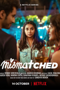 Download Mismatched 2022 (Season 1-2) Hindi {Netflix Series} WEB-DL || 480p [100MB] || 720p [350MB]