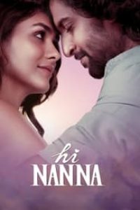 Download Hi Nanna (2023) (Hindi-Tamil) Movie PreDvD || 480p [700MB] || 720p [1.3GB] || 1080p [3.5GB]